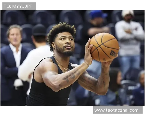 马库斯斯马特的篮球生涯与个人成长之路解析